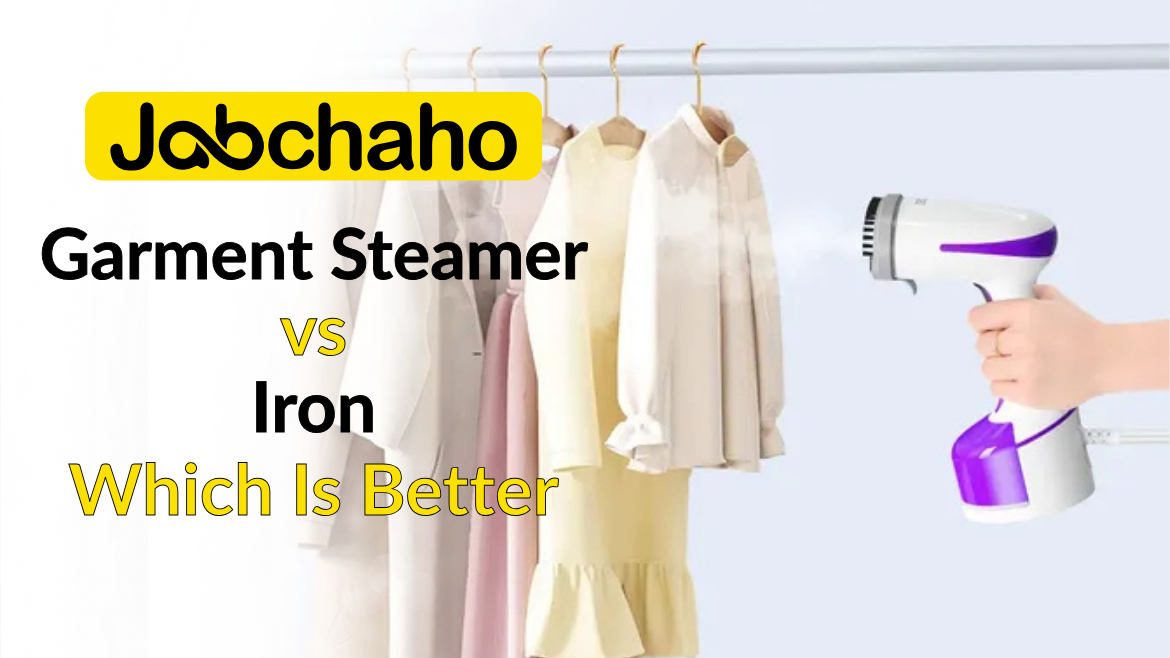 Garment Steamer vs Iron: Which Is Better? | Jab Chaho