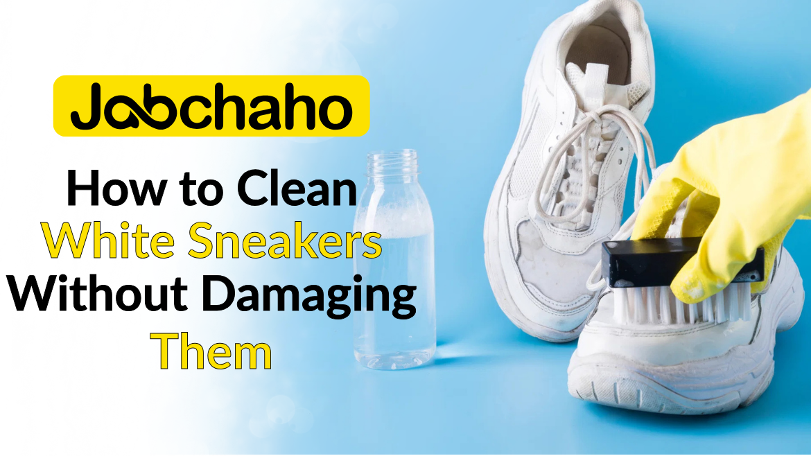How to Clean White Sneakers Without Damaging Them